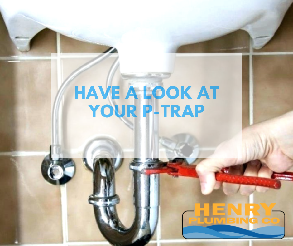 Clogged Drain Have A Look At Your P Trap Henry Plumbing